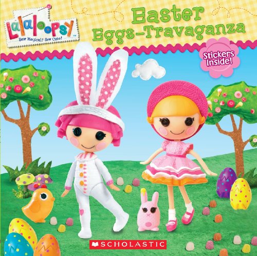 9780545608022: Lalaloopsy: Easter Eggs-travaganza