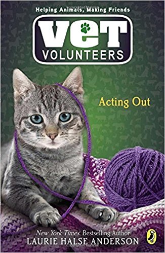 Beispielbild fr Acting Out (Vet Volunteers #14) zum Verkauf von Better World Books