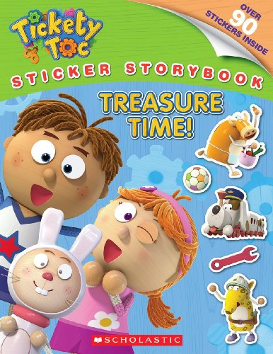 9780545614740: Tickety Toc: Treasure Time - Sticker Storybook
