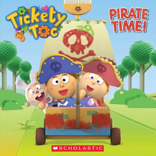 Stock image for Tickety Toc: Pirate Time for sale by Better World Books