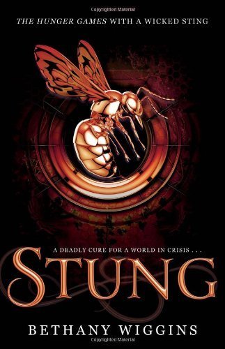 9780545614764: Stung by Bethany Wiggins (2013) Paperback