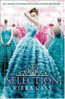 Beispielbild fr The Selection (A Selection novel) zum Verkauf von Better World Books