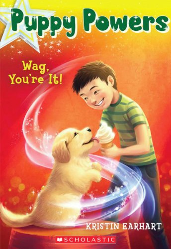 9780545617604: Wag, You're It! (Puppy Powers #2)