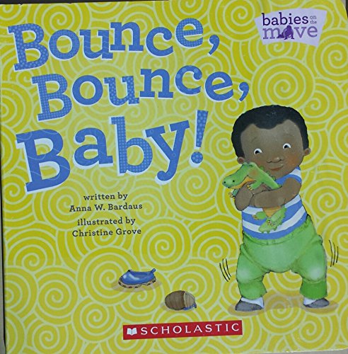 Beispielbild fr Bounce, Bounce, Baby! zum Verkauf von SecondSale