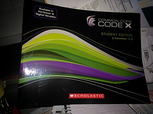 9780545623537: Common Core Code X Student Edition [Course III ]