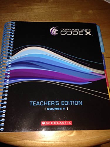 Imagen de archivo de Common Core Code X Teacher Edition Course Ii Scholastic ; 9780545623568 ; 0545623561 a la venta por APlus Textbooks