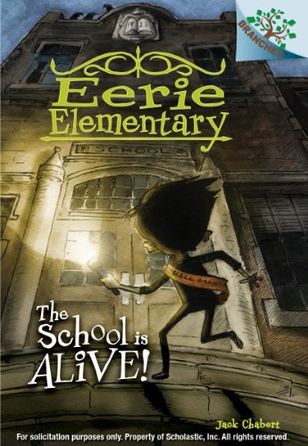 9780545623933: The School Is Alive! (Eerie Elementary #1)