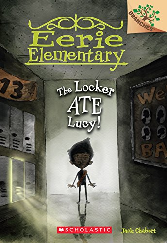 Beispielbild fr The Locker Ate Lucy!: A Branches Book (Eerie Elementary #2) (2) zum Verkauf von SecondSale