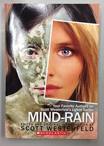 Imagen de archivo de MIND-RAIN (Your Favorite Authors on Scott Westerfields Uglies Series) a la venta por Wonder Book