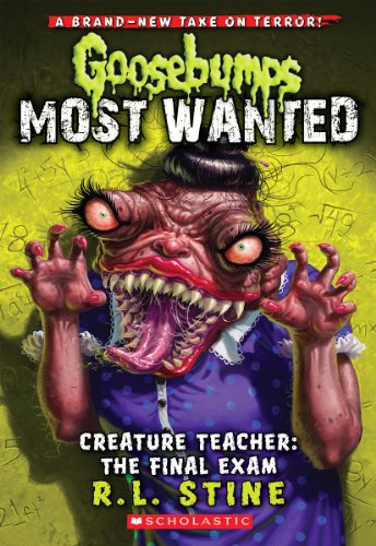 Beispielbild fr Creature Teacher: The Final Exam (Goosebumps Most Wanted #6) (6) zum Verkauf von Dream Books Co.