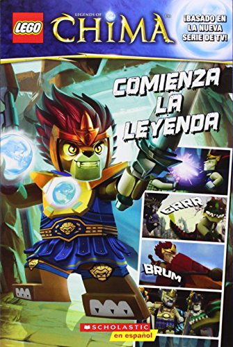Stock image for LEGO Las Leyendas de Chima: Comienza la leyenda: (Spanish language edition of LEGO Legends of Chima: The Legend Begins) (Spanish Edition) for sale by SecondSale