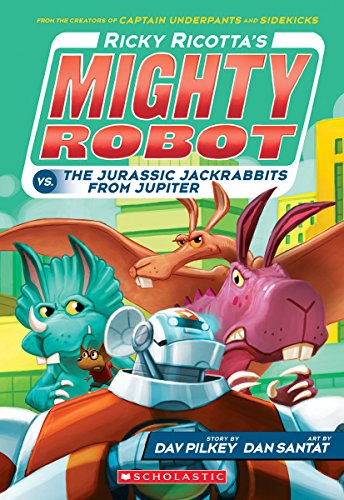 Beispielbild fr Ricky Ricotta's Mighty Robot vs. the Jurassic Jackrabbits from Jupiter (Ricky Ricotta's Mighty Robot #5) (5) zum Verkauf von Gulf Coast Books