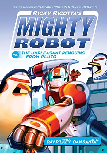 Imagen de archivo de Ricky Ricotta's Mighty Robot vs. the Unpleasant Penguins from Pluto (Ricky Ricotta's Mighty Robot #9) (Library Edition) a la venta por Better World Books: West