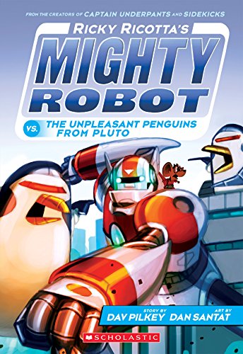 Beispielbild fr Ricky Ricotta's Mighty Robot Vs. The Unpleasant Penguins from Pluto (Ricky Ricotta's Mighty Robot #9) zum Verkauf von Blackwell's