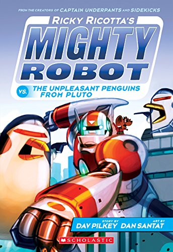 Stock image for Ricky Ricotta's Mighty Robot vs. The Unpleasant Penguins from Pluto (Ricky Ricotta's Mighty Robot #9) (9) for sale by SecondSale