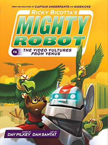 Beispielbild fr Ricky Ricotta's Mighty Robot vs. the Video Vultures from Venus (Ricky Ricotta's Mighty Robot #3) (Library Edition) zum Verkauf von Better World Books: West