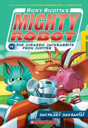 Stock image for Ricky Ricotta's Mighty Robot vs. the Jurassic Jackrabbits from Jupiter (Ricky Ricotta's Mighty Robot #5) (Library Edition): Volume 5 for sale by ThriftBooks-Dallas