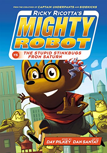 Imagen de archivo de Ricky Ricottas Mighty Robot vs. the Stupid Stinkbugs from Saturn (Ricky Ricottas Mighty Robot #6) (Library Edition) (6) a la venta por Goodwill