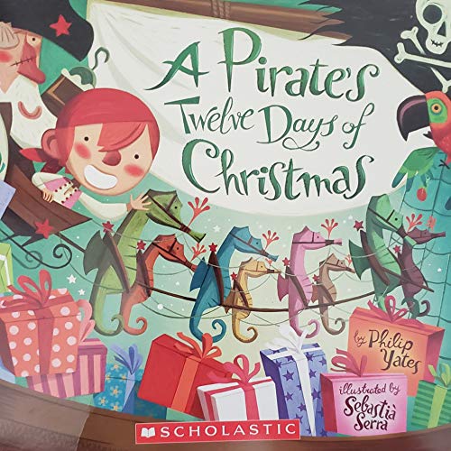Stock image for A Pirate's Twelve Days of Christmas for sale by Idaho Youth Ranch Books