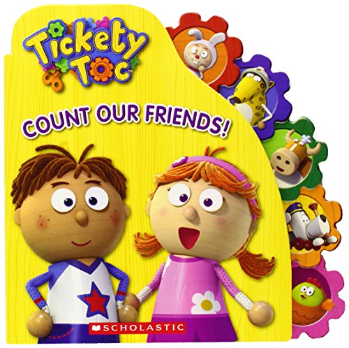 Stock image for Tickety Toc: Count Our Friends: A Counting Board Book for sale by SecondSale