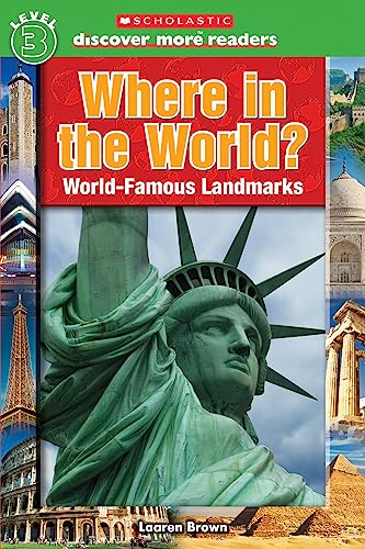9780545636391: Where in the World?: World-Famous Landmarks (Scholastic Discover More Readers, Level 3)