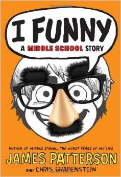 Stock image for I Funny a Middle School Story By James Patterson and Chris Grabenstein [Paperback] for sale by SecondSale