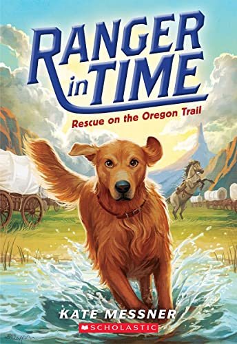 9780545639149: Rescue on the Oregon Trail (Ranger in Time) [Idioma Ingls]: Volume 1 (Ranger in Time, 1)