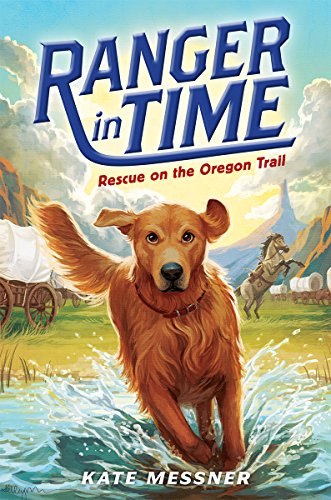 9780545639156: Rescue on the Oregon Trail (Ranger in Time) [Idioma Ingls] (Ranger in Time, 1)