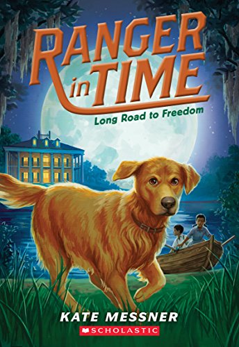 9780545639200: Long Road to Freedom (Ranger in Time #3) (3)