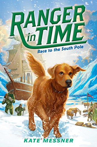 Stock image for Race to the South Pole (Ranger in Time #4) (Library Edition) for sale by Better World Books