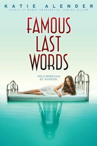 9780545639972: Famous Last Words