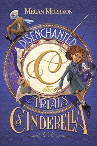 Stock image for Disenchanted: the Trials of Cinderella (Tyme #2) for sale by Better World Books