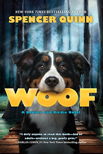 Beispielbild fr Woof: A Bowser and Birdie Novel zum Verkauf von Gulf Coast Books