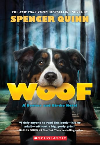 9780545643320: Woof: A Bowser and Birdie Novel (Bowser and Birdie, 1)