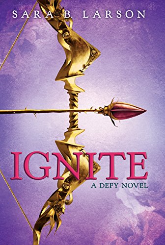 Imagen de archivo de Ignite (Defy, Book 2) a la venta por SecondSale