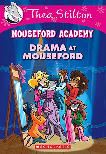 Beispielbild fr Drama at Mouseford (Thea Stilton Mouseford Academy #1): A Geronimo Stilton Adventure (1) zum Verkauf von Gulf Coast Books