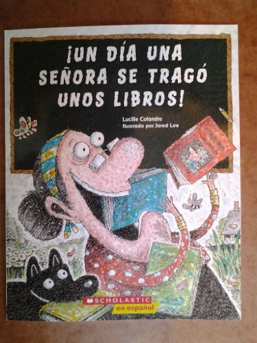 Beispielbild fr Un Da Una Seora Se Trag Unos Libros! (There Was an Old Lady Who Swallowed Some Books!) zum Verkauf von Blackwell's