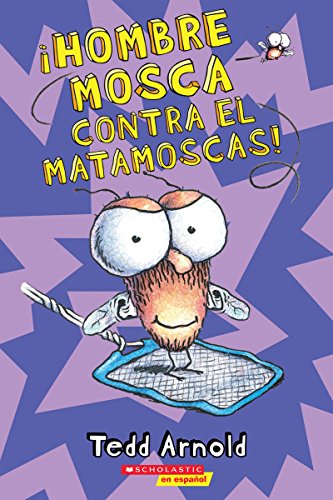 Stock image for Hombre Mosca contra el matamoscas! (Fly Guy Vs. The Flyswatter!) (10) (Spanish Edition) for sale by Gulf Coast Books