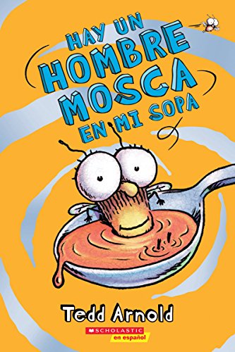 Stock image for Hay un Hombre Mosca en mi sopa (There's a Fly Guy In My Soup) (12) (Spanish Edition) for sale by SecondSale