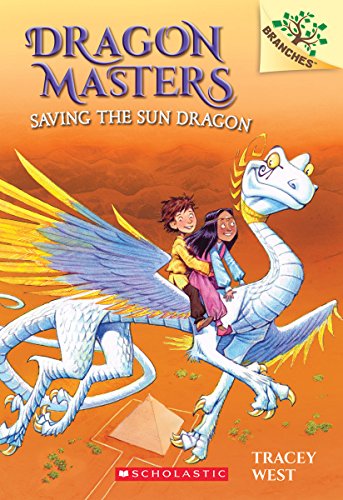 Beispielbild fr Saving the Sun Dragon: a Branches Book (Dragon Masters #2) zum Verkauf von Better World Books