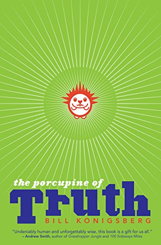 Beispielbild fr The Porcupine of Truth zum Verkauf von Better World Books