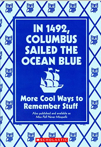 Beispielbild fr In 1492, Columbus Sailed the Ocean Blue: More Cool Ways to Remember Stuff zum Verkauf von Gulf Coast Books