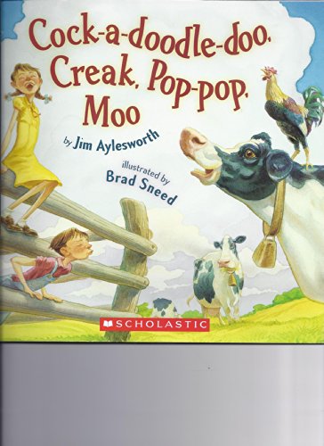 Stock image for Cock-a-doodle-doo, Creak, Pop-pop, Moo for sale by Once Upon A Time Books