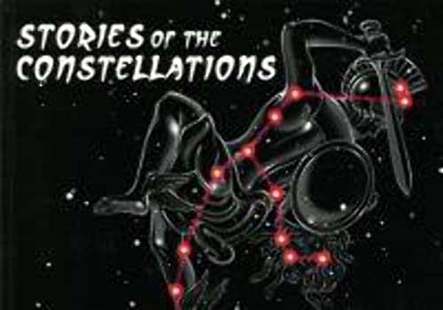 Imagen de archivo de Stories of the Constellations: Myths and Legends of the Night Skies By Keiron Connelly (Paperback - 2014) a la venta por Goodwill