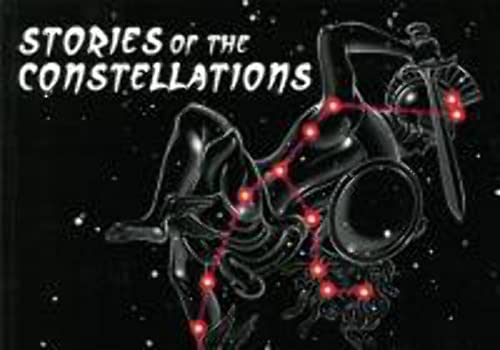 Stock image for Stories of the Constellations: Myths and Legends of the Night Skies By Keiron Connelly (Paperback - 2014) for sale by Your Online Bookstore