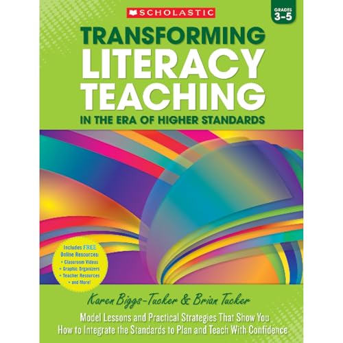 Beispielbild fr Transforming Literacy Teaching in the Era of Higher Standards: 3-5: Model Lessons and Practical Strategies That Show You How to Integrate the Standards to Plan and Teach With Confidence zum Verkauf von Wonder Book