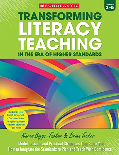 Imagen de archivo de Transforming Literacy Teaching in the Era of Higher Standards: 3-5: Model Lessons and Practical Strategies That Show You How to Integrate the Standards to Plan and Teach With Confidence a la venta por Wonder Book