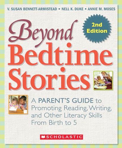 Stock image for Beyond Bedtime Stories, 2nd. Edition: A Parent's Guide to Promoting Reading Writing, and Other Literacy Skills from Birth to 5 for sale by Your Online Bookstore