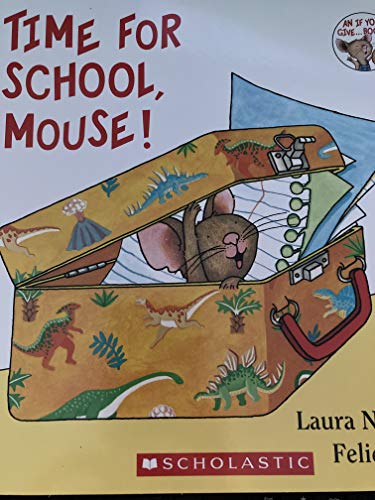 Stock image for Time for School, Mouse! for sale by SecondSale