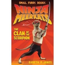 9780545655491: the Clan of the Scorpion Ninja Meerkats (Small, Furry, Deadly)